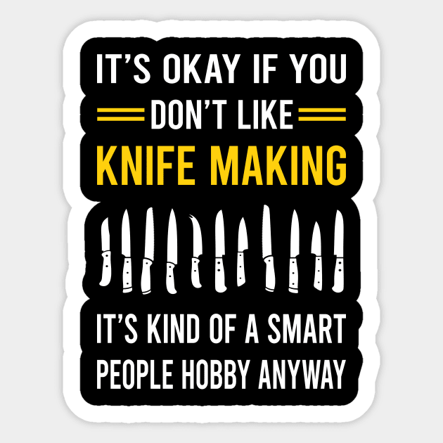 Smart People Hobby Knife Making Maker Knifemaking Knifemaker Knives Sticker by Good Day